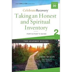 Taking an Honest and Spiritual Inventory Participant's Guide 2: A Recovery Progr